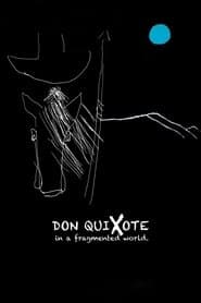 Don Quixote in a Fragmented World