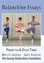 Balanchine Essays - Pirouettes and Turns