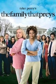 Tyler Perry's The Family That Preys
