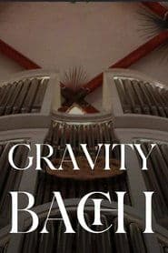Gravity Bach Complete performance of works for organ - Vol. 1