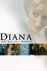 Diana, les derniers jours d'une princesse