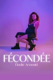 Élodie Arnould : Fécondée