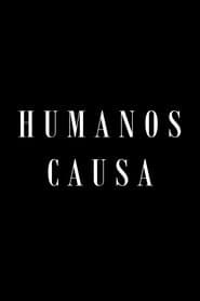 Humanos Causa