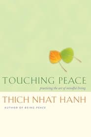 Touching Peace - An Evening with Thich Nhat Hanh