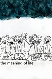 The Meaning of Life