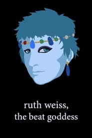 ruth weiss, the beat goddess