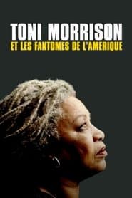 Toni Morrison et les Fantômes de l'Amérique