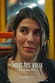 Sous tes yeux