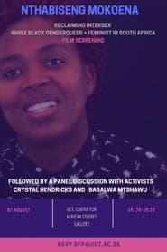 Reclaiming Intersex (while Black, genderqueer and feminist in South Africa)