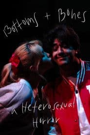Bottoms & Bones: A Heterosexual Horror