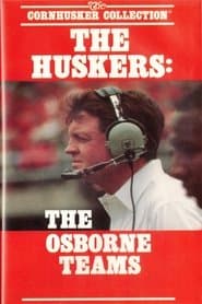 The Huskers: The Osborne Teams