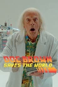 Doc Brown Saves the World