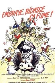 Embraye bidasse... ça fume !