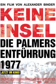 Keine Insel - Die Palmers Entführung 1977