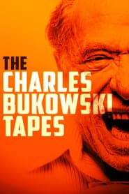 The Charles Bukowski Tapes