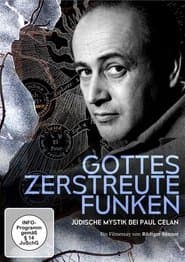 Gottes zerstreute Funken - Jüdische Mystik bei Paul Celan