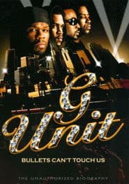 G-Unit: Bullets Can't Touch Us