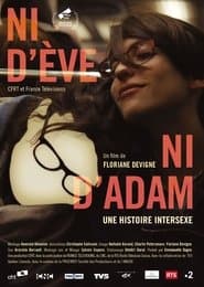 Ni d'Ève, ni d'Adam. Une histoire intersexe