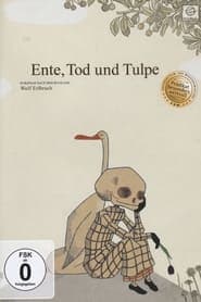 Ente, Tod und Tulpe