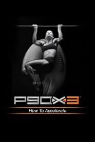 P90X3 - How to Accelerate