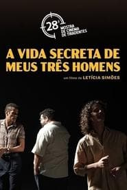 A Vida Secreta de Meus Três Homens