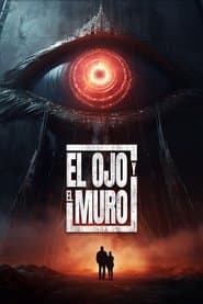 El Ojo y El Muro