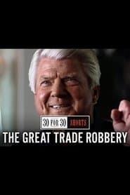 The Great Trade Robbery