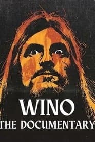WINO: The Documentary