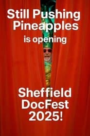 Still Pushing Pineapples