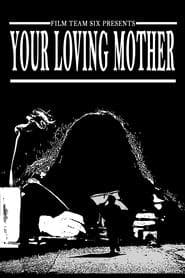 Your Loving Mother