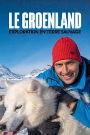 Le Groenland : Exploration en terre sauvage