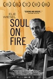 Elie Wiesel: Soul on Fire