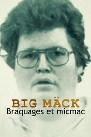 Big Mäck : Braquages et micmac