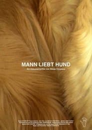 Mann liebt Hund