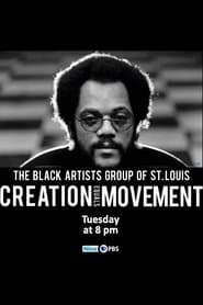 The Black Artists' Group: Creation Equals Movement