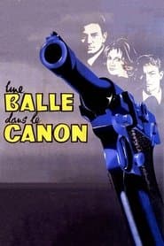 Une balle dans le canon