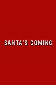 Santa's Coming