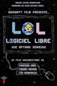 LoL, Logiciel Libre, une affaire sérieuse