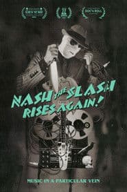Nash the Slash Rises Again!
