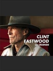 Clint Eastwood : la légende