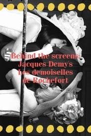 Behind the screens : Jacques Demy's Les demoiselles de Rochefort