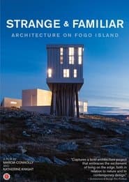 Strange and Familiar: Architecture on Fogo Island