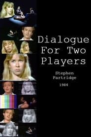 Dialogue for Two Players