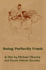 Being Perfectly Frank