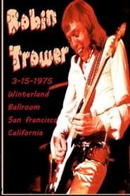Robin Trower at Winterland 1975