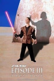 Star Wars Episode III: A Lost Hope