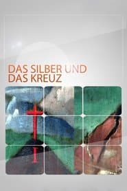 Das Silber und das Kreuz