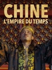 Chine, l'empire du temps