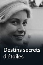 Destins secrets d’étoiles - Grace, Jackie, Liz, Marilyn…