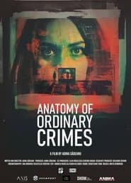 Anatomy of Ordinary Crimes